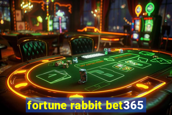 fortune rabbit bet365